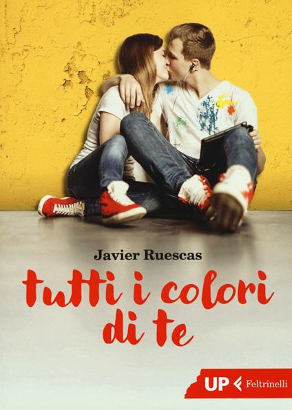 Tutti i colori di te - Javier Ruescas - copertina