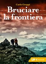 Bruciare la frontiera