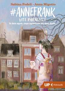 Libro #AnneFrank. Vite parallele Sabina Fedeli Anna Migotto