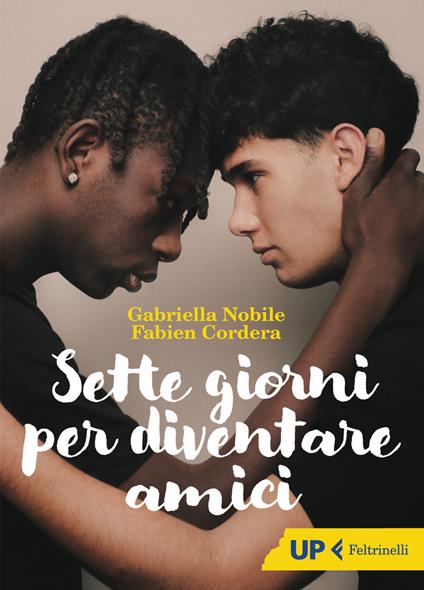 Sette giorni per diventare amici - Gabriella Nobile,Fabien Cordera - copertina