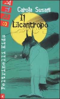 Il licantropo - Carola Susani - copertina