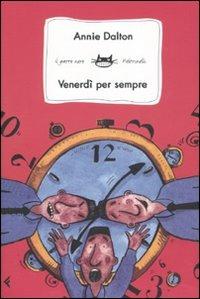 Venerdì per sempre - Annie Dalton - copertina