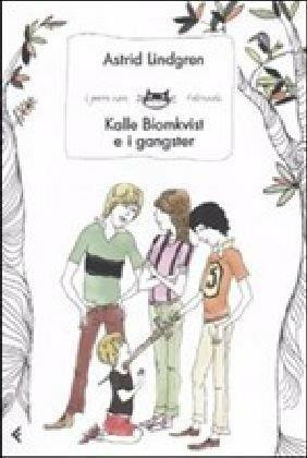 Kalle Blomkvist e i gangster - Astrid Lindgren - 2