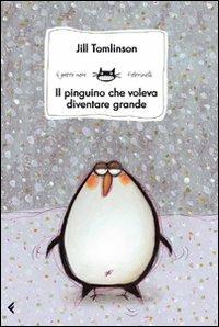 Il pinguino che voleva diventare grande - Jill Tomlinson - 2