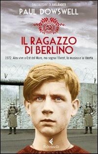 Il ragazzo di Berlino - Paul Dowswell - copertina