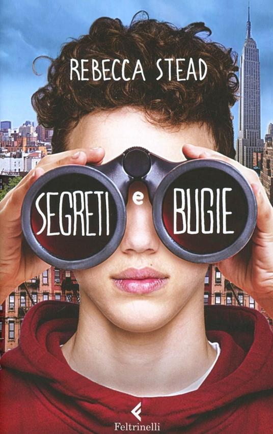 Segreti e bugie - Rebecca Stead - copertina