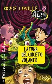 Un alieno in 1ª B. La fuga del criceto volenate - Bruce Coville - copertina