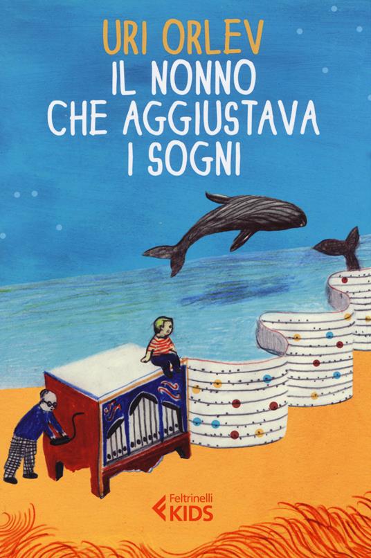 Il nonno che aggiustava i sogni - Uri Orlev - copertina