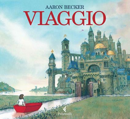 Viaggio. Ediz. illustrata - Aaron Becker - copertina