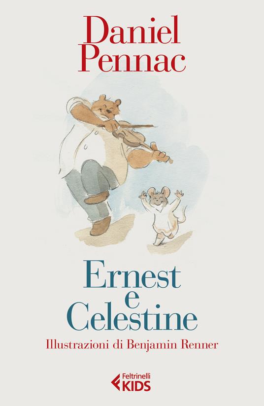 Ernest e Celestine. Ediz. illustrata - Daniel Pennac - Libro - Feltrinelli  - Feltrinelli kids | IBS