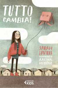 Libro Tutto cambia! Ediz. a colori Sarah Savioli