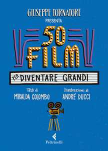 Libro 50 film per diventare grandi Giuseppe Tornatore Miralda Colombo