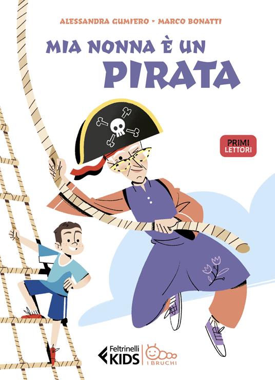 Mia nonna è un pirata. Ediz. a colori - Alessandra Gumiero - copertina