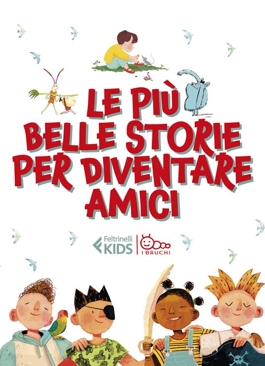 Le più belle storie per diventare amici: Lì e Lù-Il giorno che mi sono svegliato piccolo-Tutta colpa della coda-Pigiama party con i mostri - Susanna Mattiangeli,Giulia Tudori,Daniele Movarelli - copertina