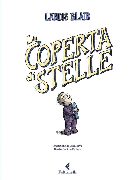 La coperta di stelle. Ediz. a colori - Landis Blair,Gilda Bova - 2