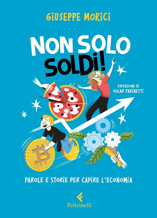 Non solo soldi! Parole e storie per capire l'economia - Giuseppe Morici - copertina