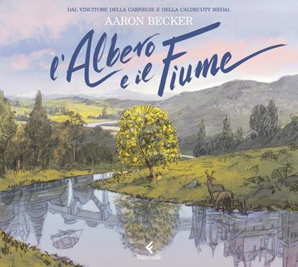 L'albero e il fiume. Ediz. a colori - Aaron Becker - copertina