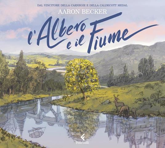 L'albero e il fiume. Ediz. a colori - Aaron Becker - copertina