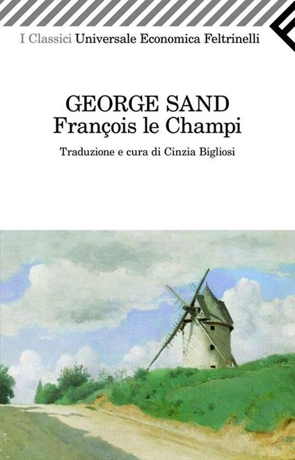 François le Champi - George Sand,Cinzia Bigliosi - ebook