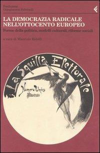 Annali della Fondazione Giangiacomo Feltrinelli (2003). La democrazia radicale nell'Ottocento europeo. Forme della politica, modelli culturali, riforme sociali - copertina