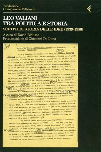 Leo Valiani tra politica e storia. Scritti di storia delle idee (1939-1956) - copertina