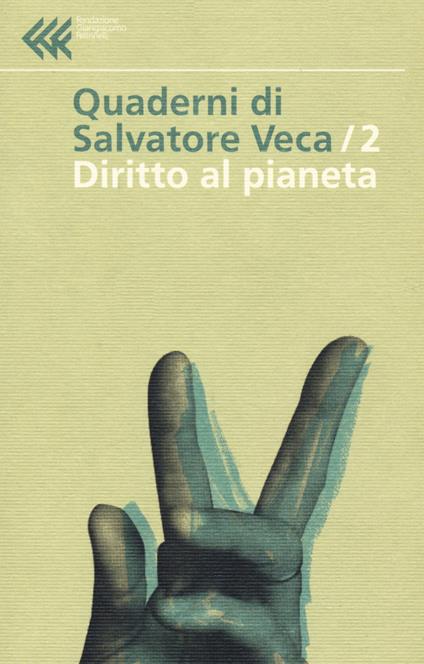 Diritto al pianeta - Salvatore Veca - copertina