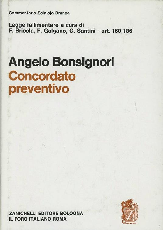 Legge fallimentare. Concordato preventivo (artt. 160-186) - Angelo Bonsignori - copertina