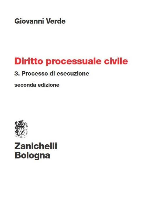 Diritto processuale civile. Vol. 3: Processo di esecuzione - Giovanni Verde - copertina