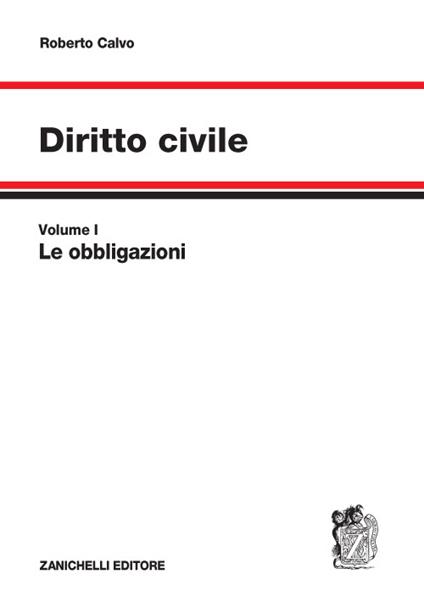 Diritto civile. Vol. 1: Le obbligazioni - Roberto Calvo - copertina