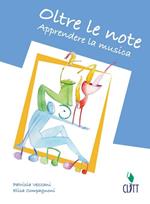 Oltre le note. Apprendere la musica. Per la 2ª classe degli Ist. professionali settore servizi socio-sanitari e il Liceo delle scienze umane. Con espansione online