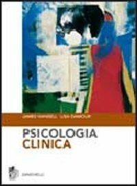 Psicologia clinica - James Hansell - Lisa Damour - - Libro - Zanichelli - |  IBS
