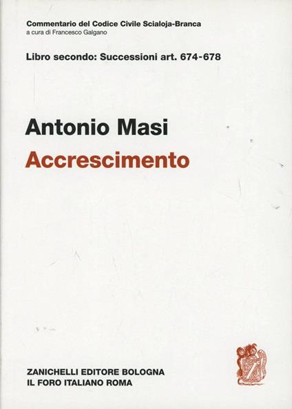 Commentario del Codice Civile. Art. 674-678. Accrescimento - Antonio Masi - copertina