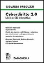 Cyberdiritto 2.0. Guida alle banche dati italiane e straniere, alla rete internet e all'apprendimento assistito del calcolatore. Con CD-ROM