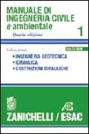 Manuale di ingegneria civile. Vol. 3: Strade e aeroporti. Ferrovie. Urbanistica. Caratteri degli edifici. Impianti. Cantiere. Estimo