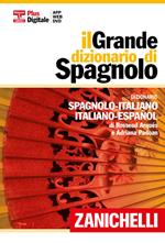 Il grande dizionario di spagnolo. Dizionario spagnolo-italiano, italiano-español. Con aggiornamento online