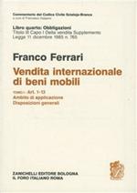 Commentario del codice civile. Titolo III. Capo I. Supplemento legge 11-12-1985, n. 765. Vol. 1: Artt. 1-13. Ambito di applicazione. Disposizioni generali