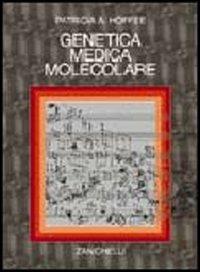 Genetica medica molecolare - Patricia A. Hoffee - copertina