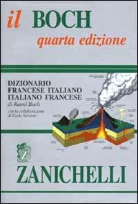 DIZIONARIO FRANCESE ITALIANO – BOCH – ZANICHELLI 4Â