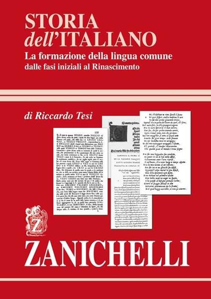 Storia dell'italiano. La formazione della lingua comune - Riccardo Tesi - copertina