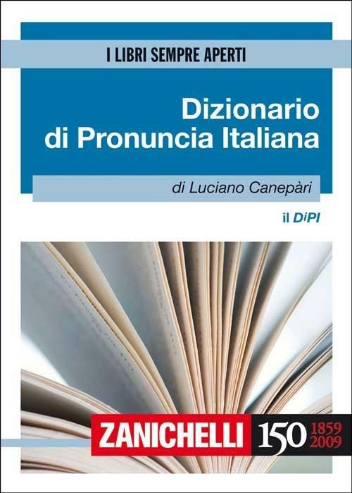 Il DIPI. Dizionario di pronuncia italiana - Luciano Canepari - copertina