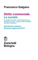 Diritto commerciale. Le società. Contratto di società. Società di persone. Società per azioni. Altre società di capitali. Società cooperative