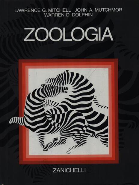 Zoologia - Lawrence G. Mitchell,John A. Mutchmor,Warren D. Dolphin - 2