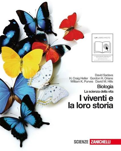  Biologia. La scienza della vita. I viventi e la loro storia. Per le Scuole superiori