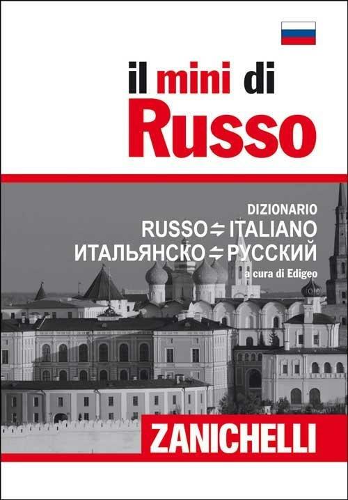 Il mini di russo. Dizionario russo-italiano, italiano-russo - Libro -  Zanichelli - I Mini Zanichelli | IBS