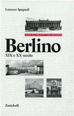 Guida all'architettura moderna. Berlino XIX e XX secolo