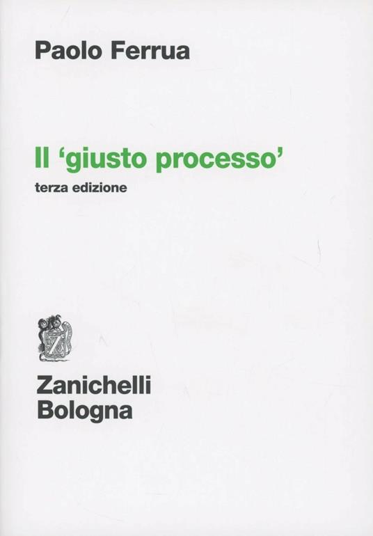 Il giusto processo - Paolo Ferrua - copertina