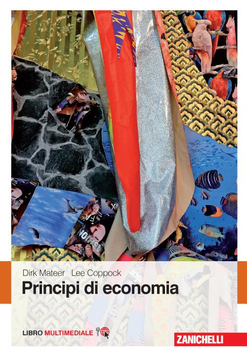 Principi di economia. Con Contenuto digitale (fornito elettronicamente) - Dirk Mateer,Lee Coppock - copertina