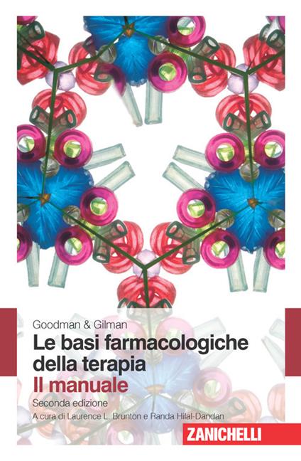 Goodman & Gilman. Le basi farmacologiche della terapia. Il manuale - copertina