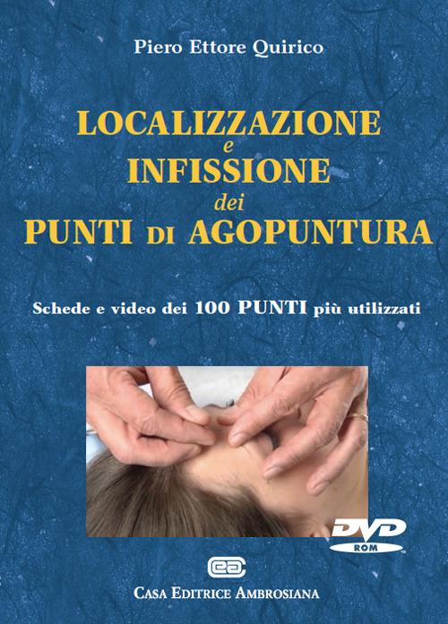 Localizzazione e infissione dei punti di agopuntura. DVD-ROM - Piero Ettore Quirico - copertina