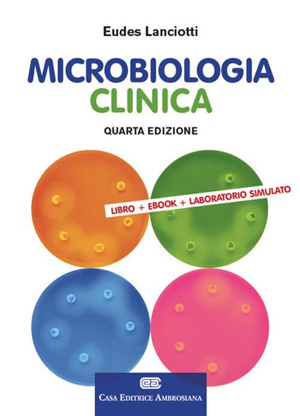 Microbiologia clinica. Con e-book - Eudes Lanciotti - copertina